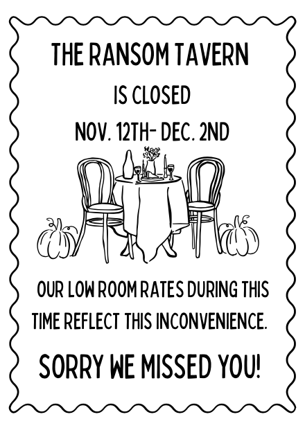 Ransom Tavern Closed Nov 12 - Dec 2